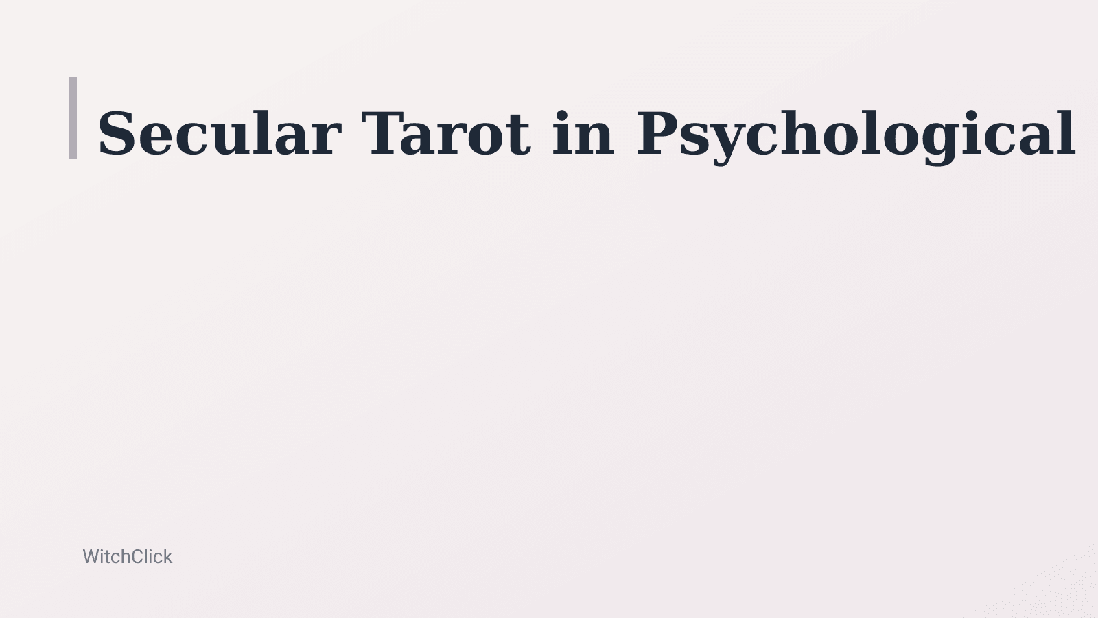 Secular Tarot in Psychological Practice: A Gentle Guide — hero image