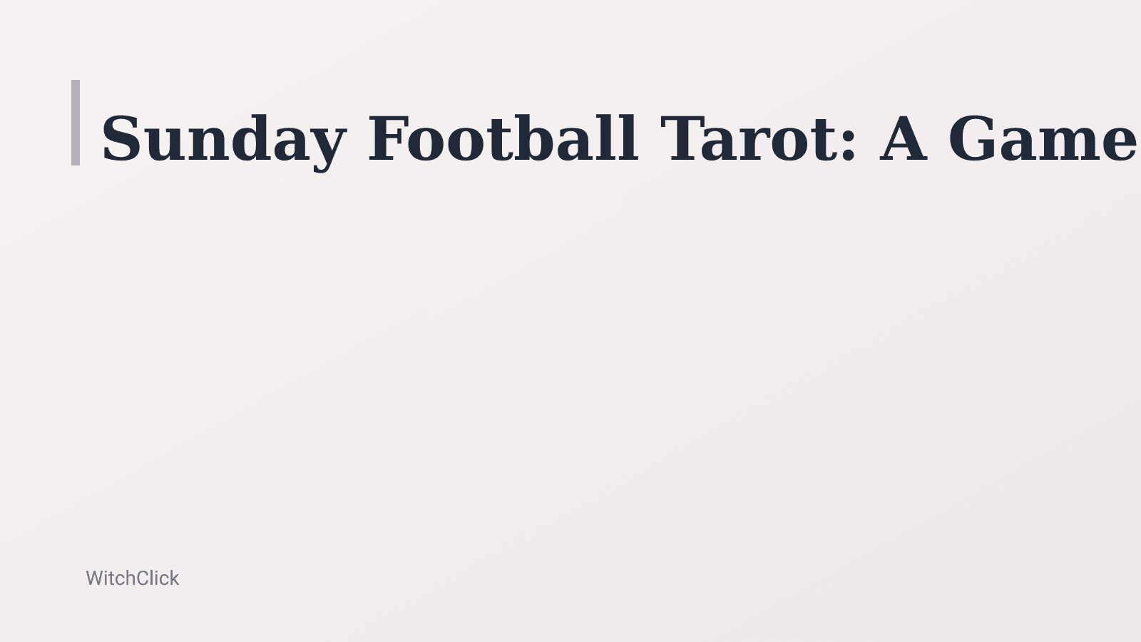 Sunday Football Tarot: A Game-Day Spread and Ritual Guide — hero image